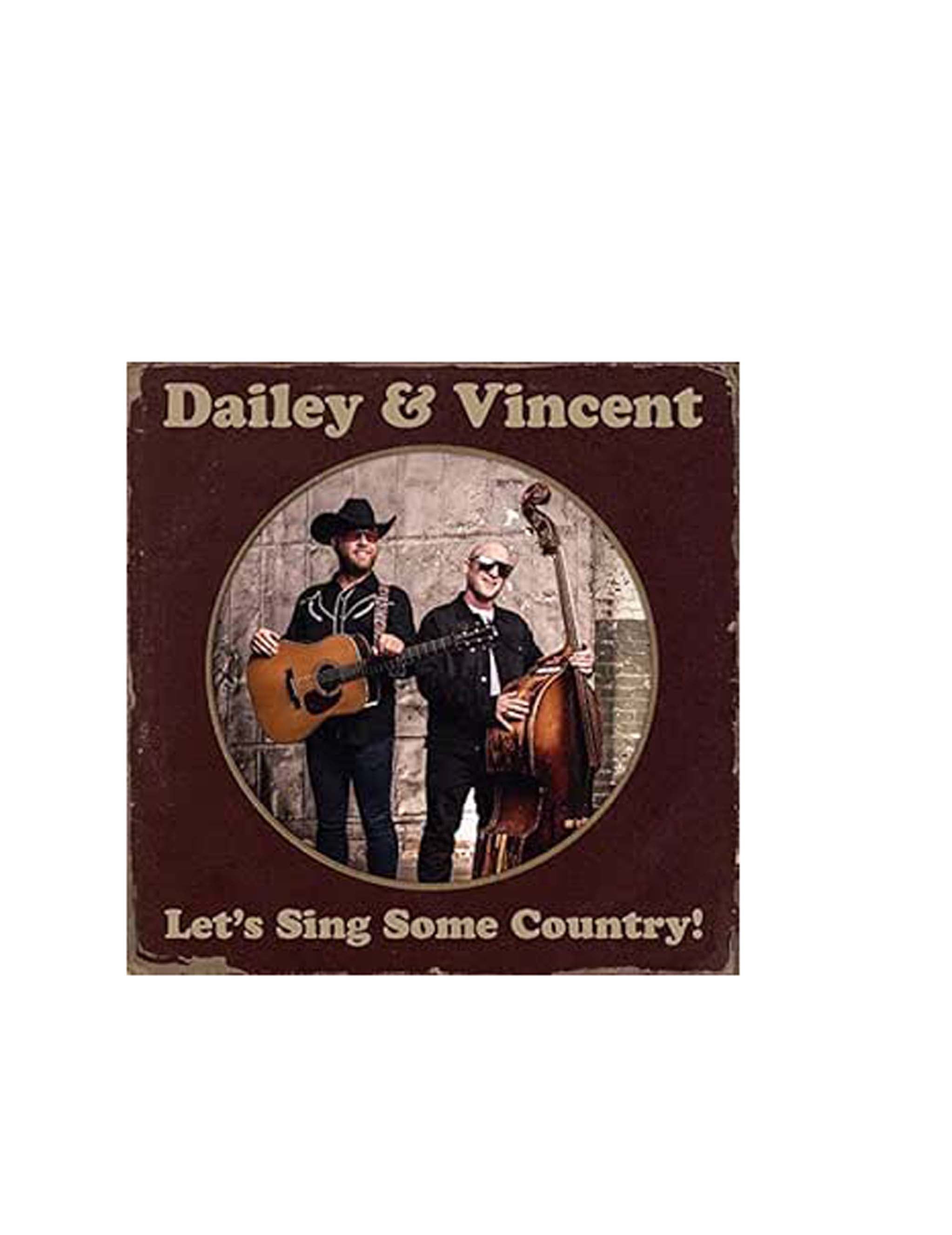 Dailey & Vincent: Let's Sing Some Country (CD)