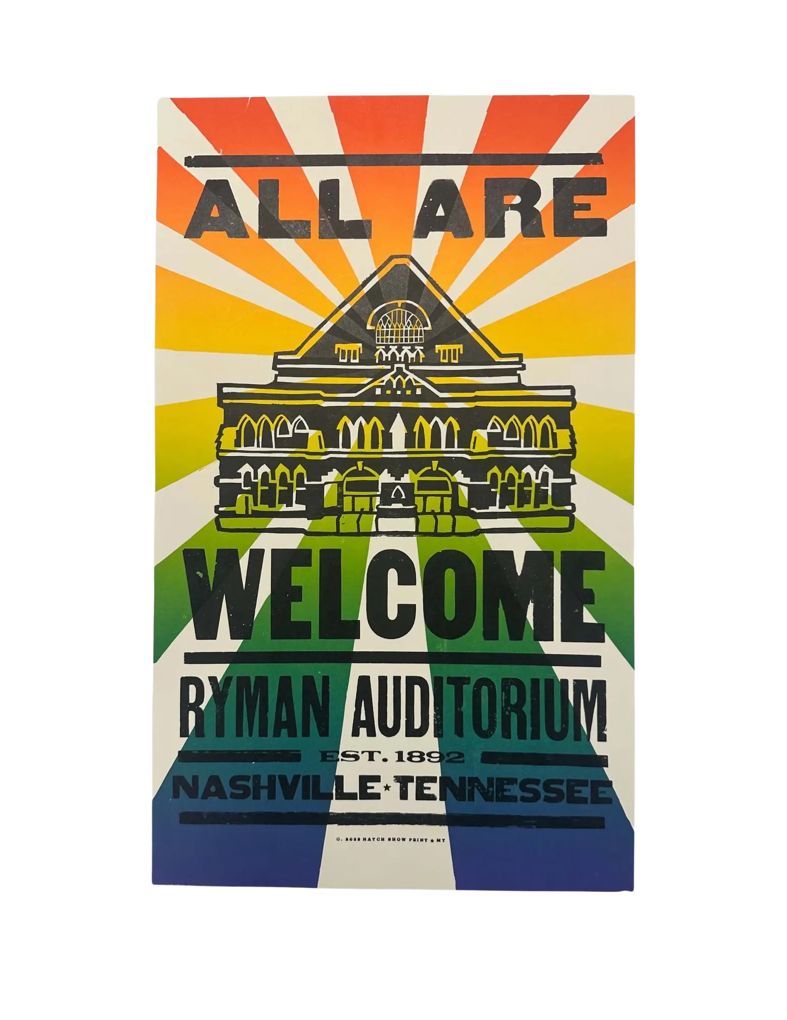 All Are Welcome Rainbow Ryman Hatch Show Print - OpryShop All Are Welcome Rainbow Ryman Hatch Show Print - OpryShop