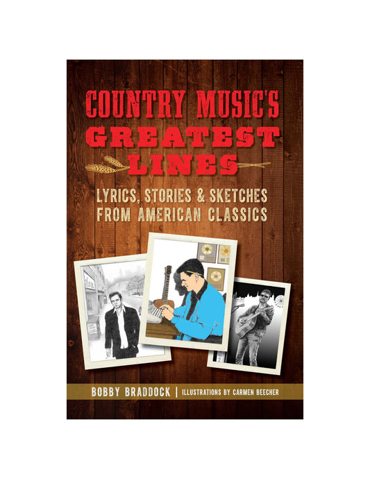 Country Music’s Greatest Lines: Lyrics Stories and Sketches from American Classics - BOOKS