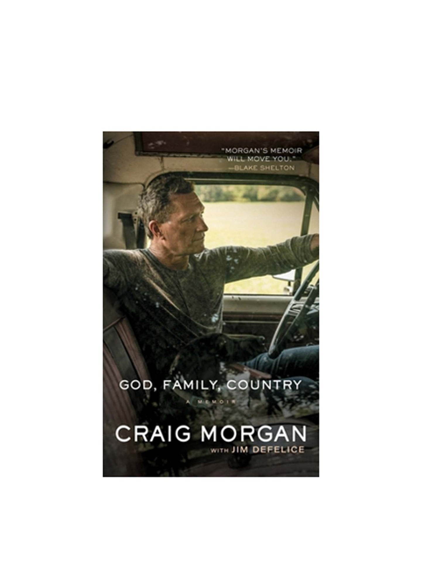 God Family Country: A Memoir by Craig Morgan (Paperback) - BOOKS