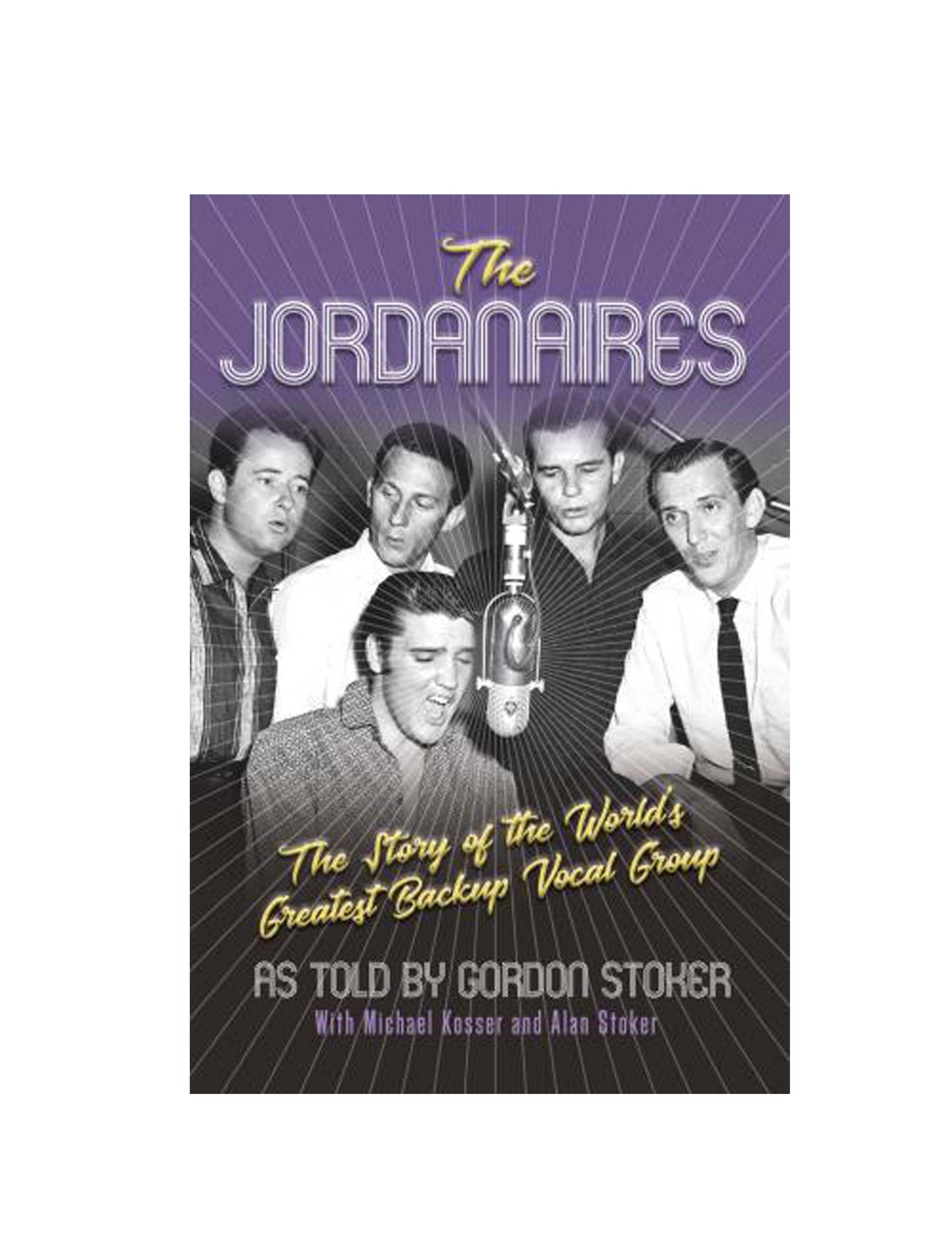 The Jordanaires: The Story of the World’s Greatest Backup Vocal Group (Paperback) - BOOKS