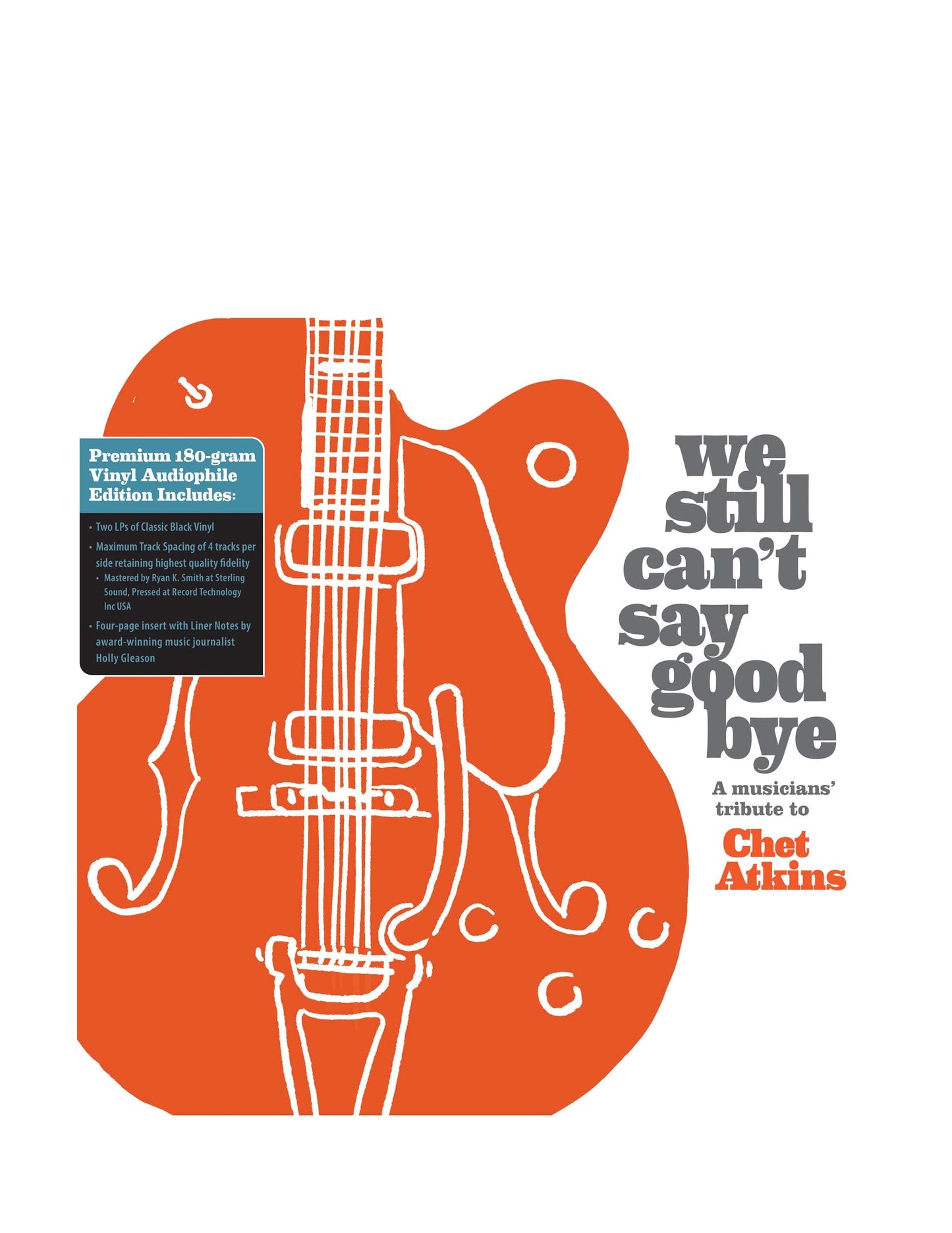 We Still Can’t Say Goodbye – A Musicians’ Tribute to Chet Atkins Limited Edition Black (LP + DVD) - A-V