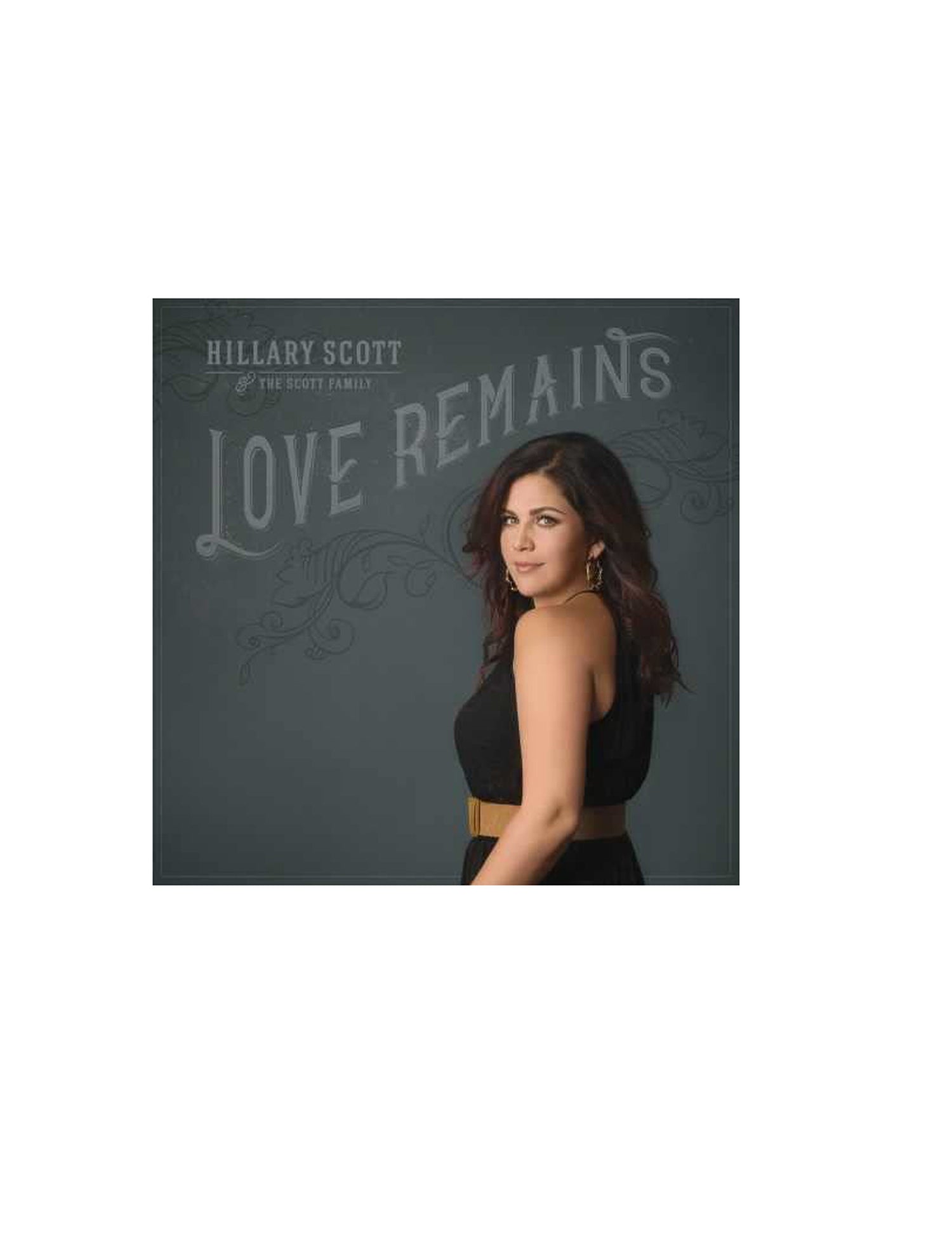 Hillary Scott: Love Remains (CD)