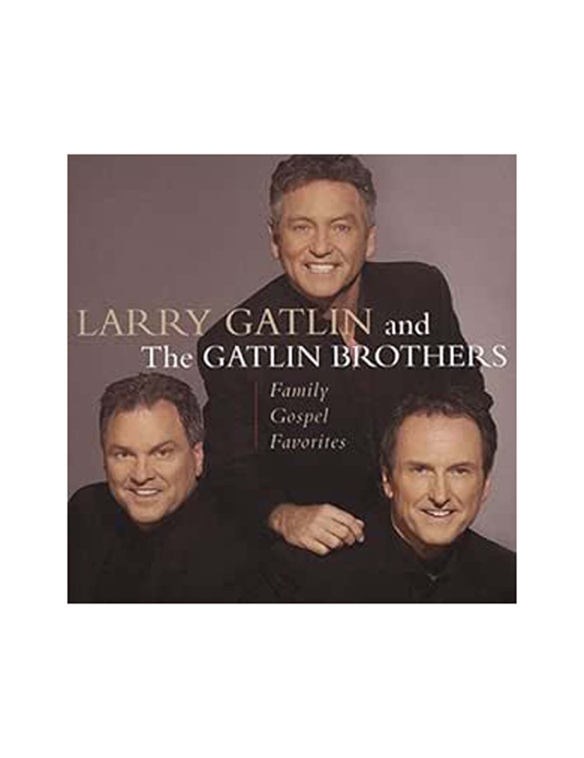 Larry Gatlin & The Gatlin Brothers: Family Gospel Favorites (CD)