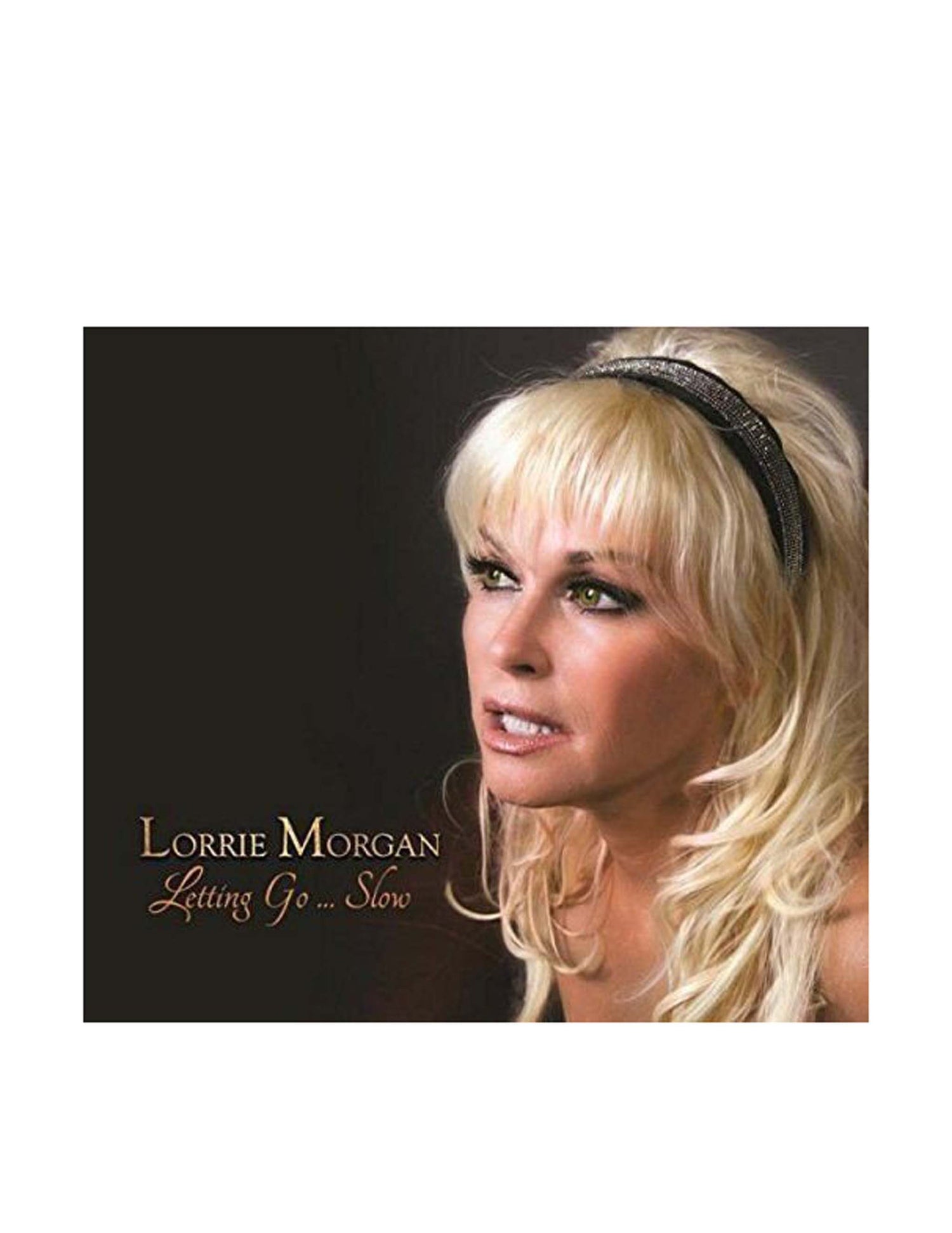 Lorrie Morgan: Letting Go... Slow (CD)