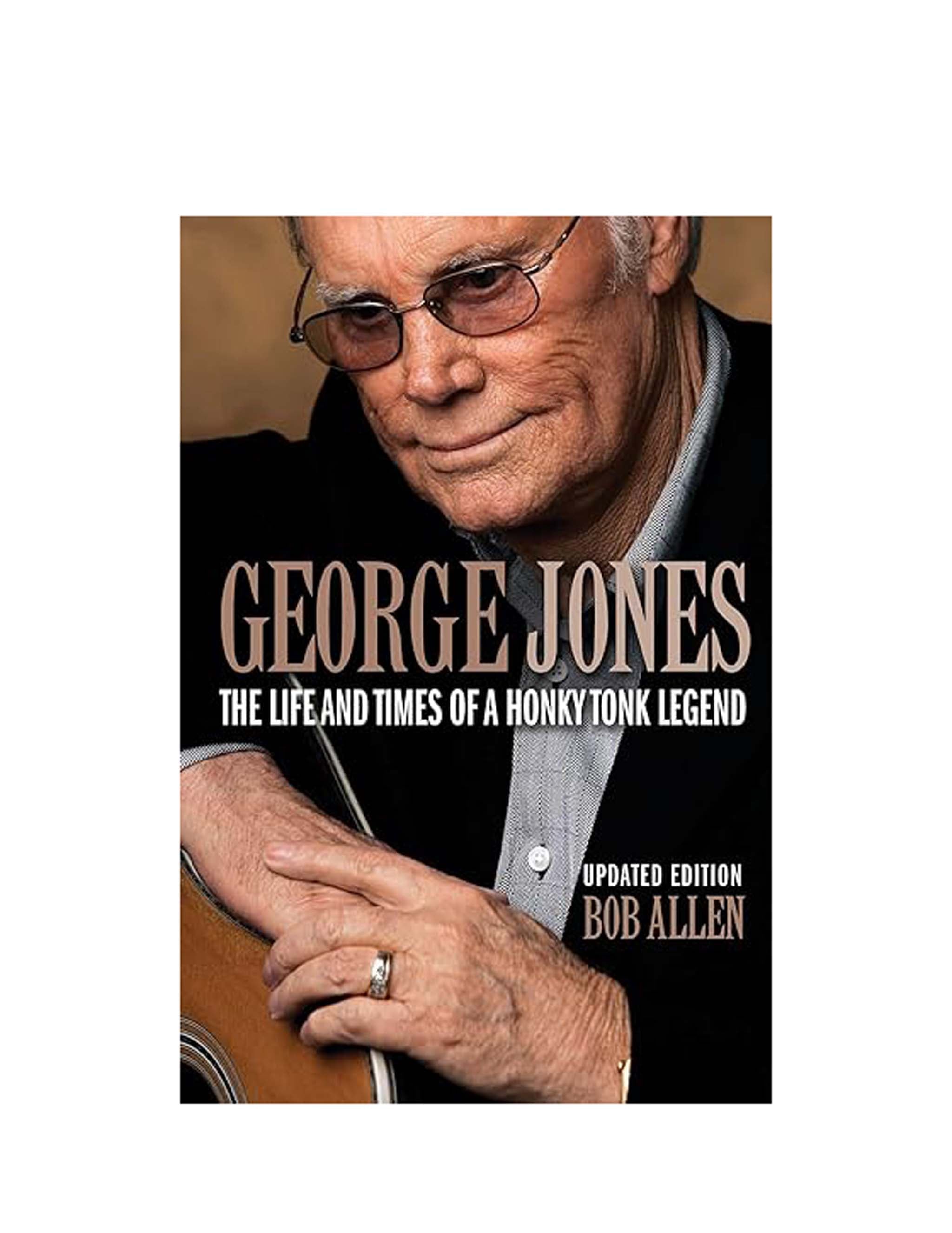 George Jones: The Life and Times of a Honky Tonk Legend (Paperback)