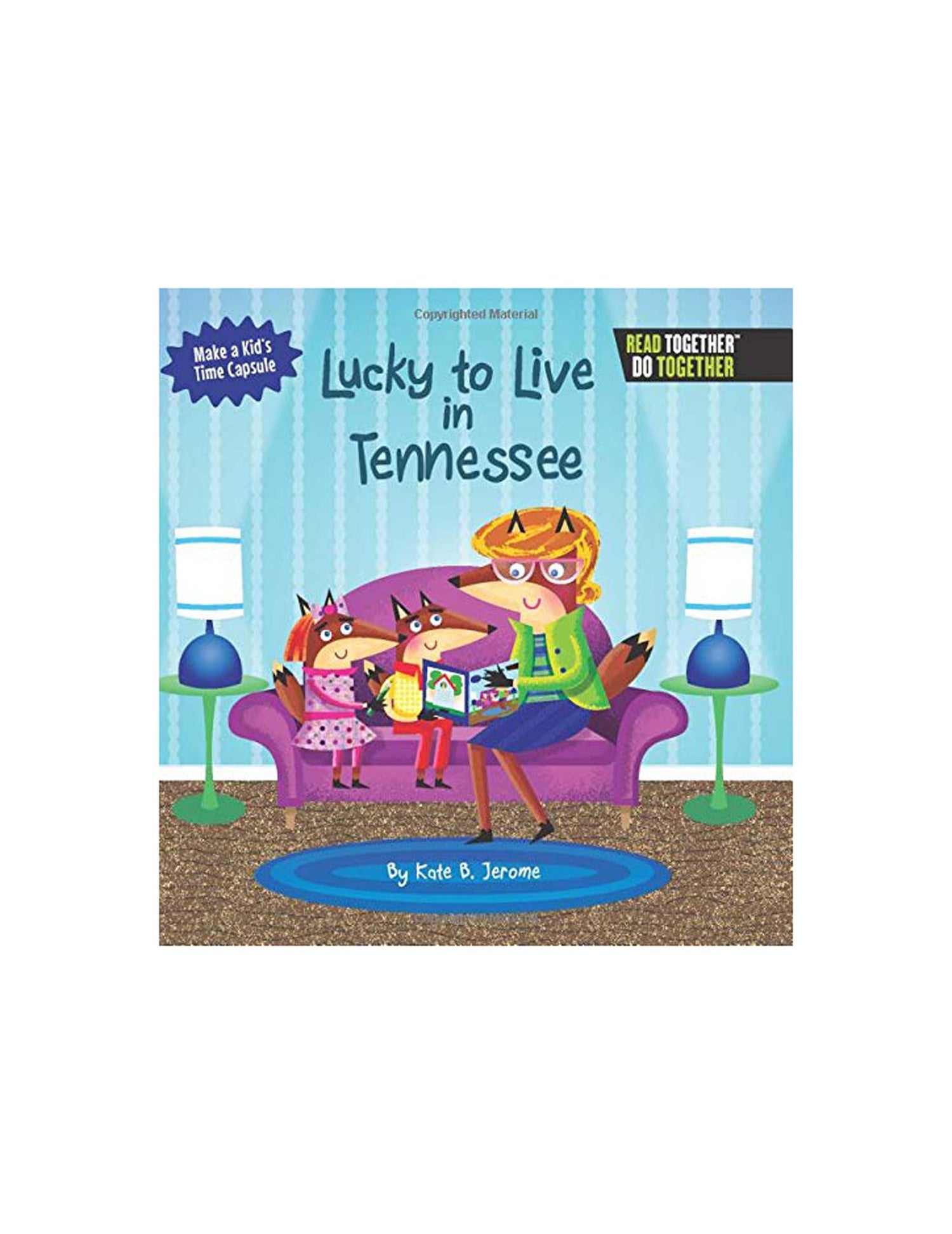 Lucky to Live in Tennessee Hardcover (Arcadia Kids)