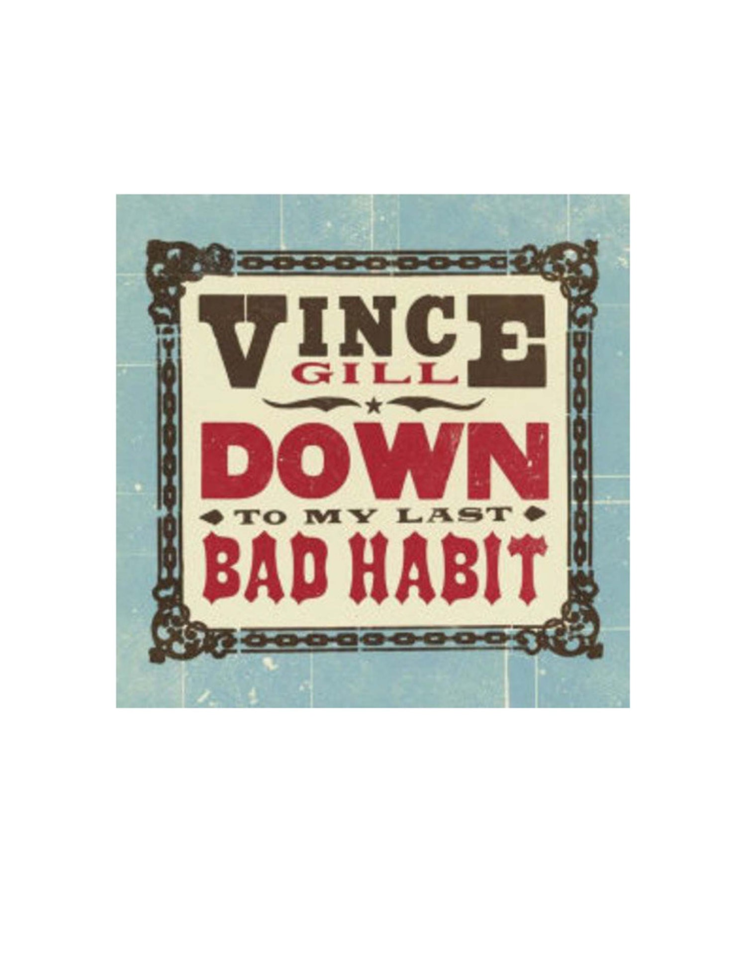 Vince Gill: Down To My Last Bad Habit (LP)