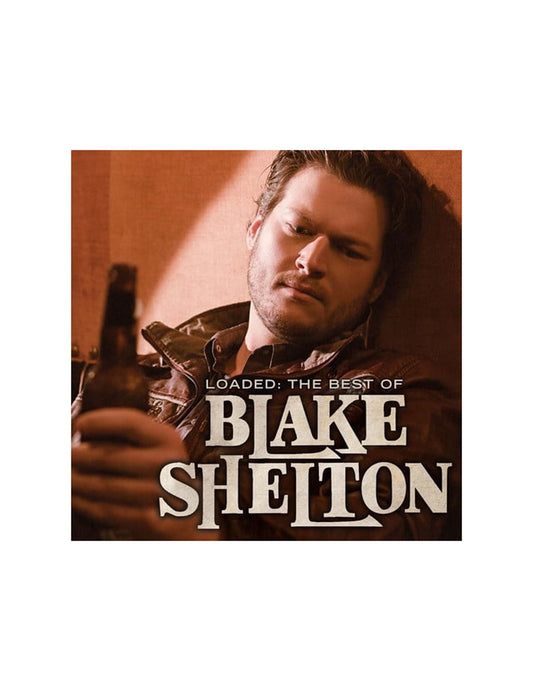 Blake Shelton: Loaded: The Best of Blake Shelton (LP) - A-V