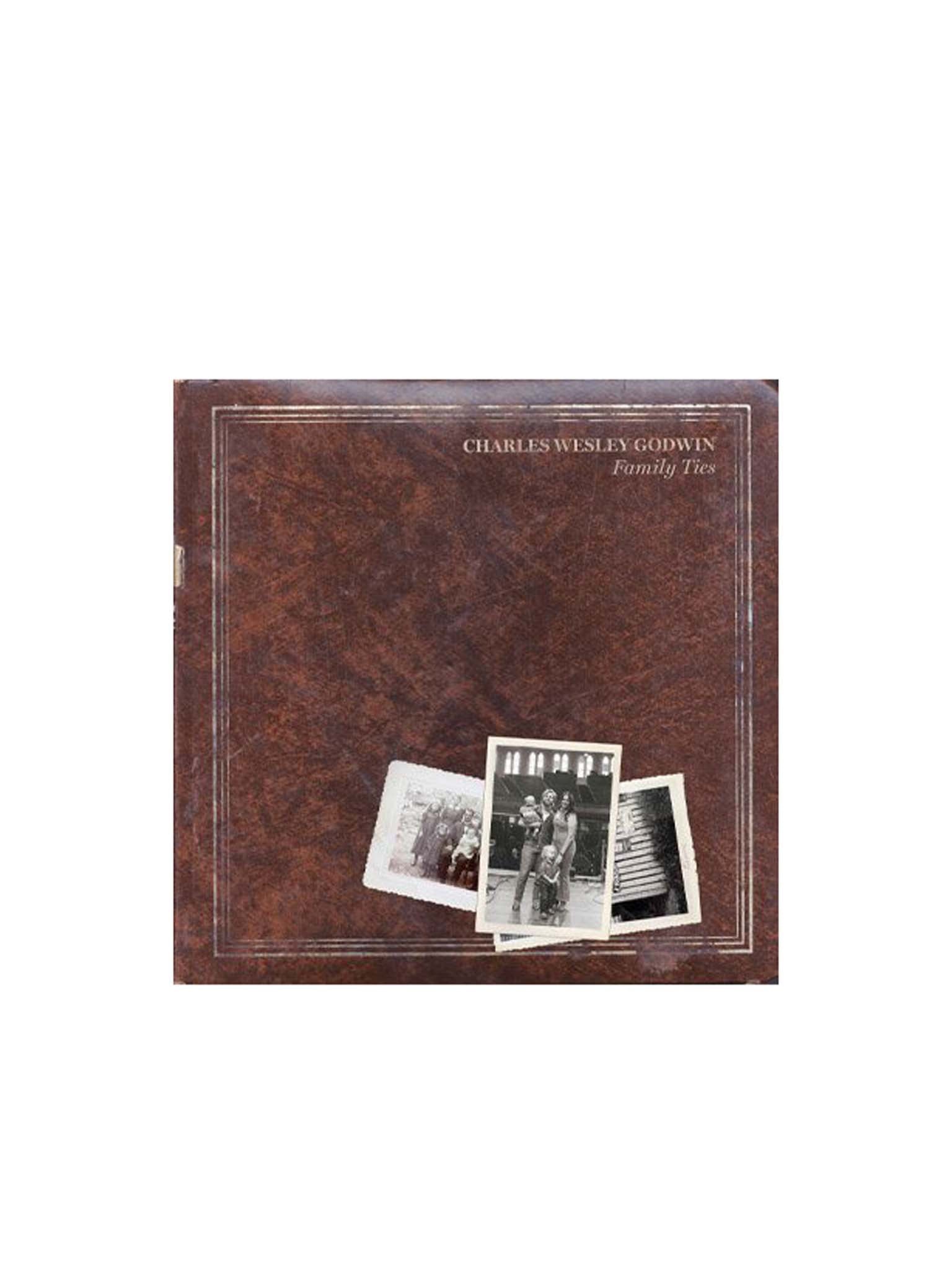 Charles Wesley Godwin: Family Ties (CD) - OpryShop