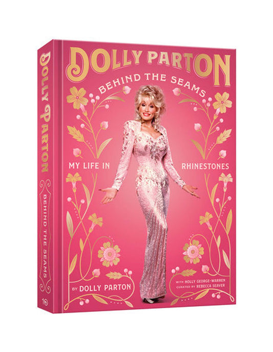 Dolly Parton Behind The Seams My Life In Rhinestones (Hardcover) - BOOKS