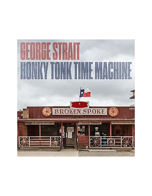 George Strait: Honky Tonk Time Machine (CD) - A-V