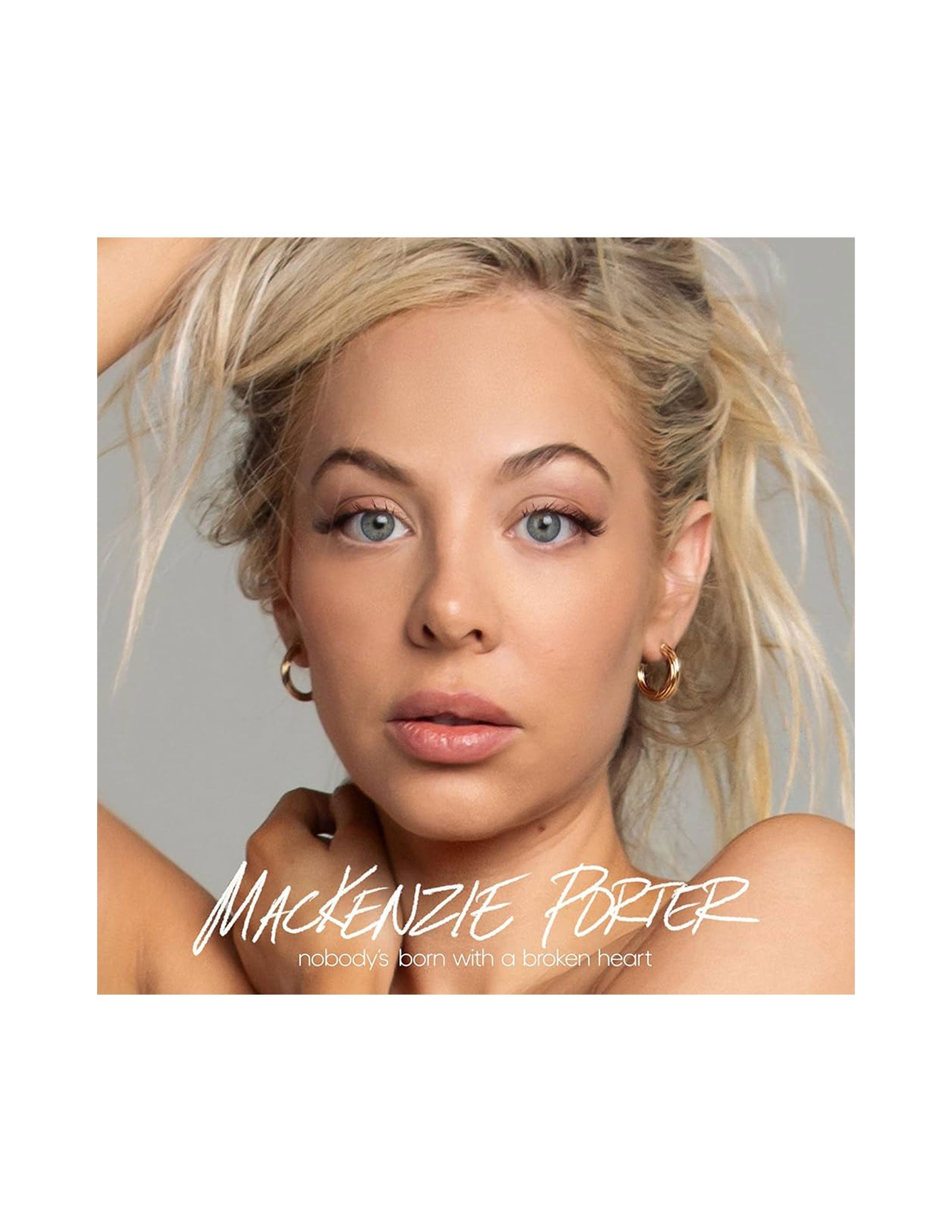 MacKenzie Porter: Nobodys Born With A Broken Heart (CD) - CDS