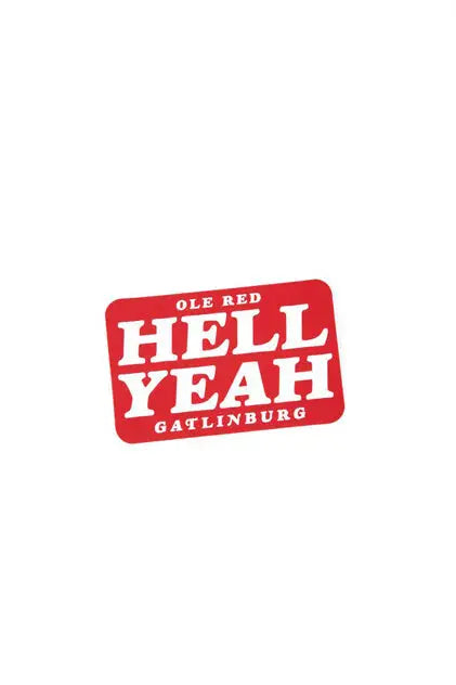 Ole Red Gatlinburg Hell Yeah Decal Default Title