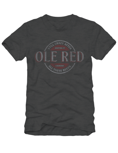 Ole Red Still Crazy After Beers T-Shirt - S/S