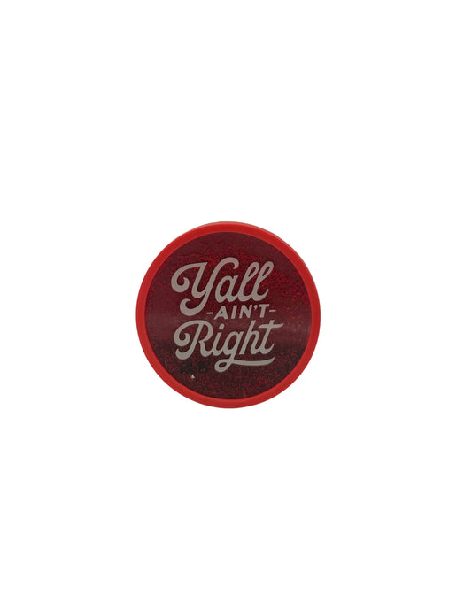 Ole Red Y’All Ain’t Right Glitter Magnet - MAGNETS