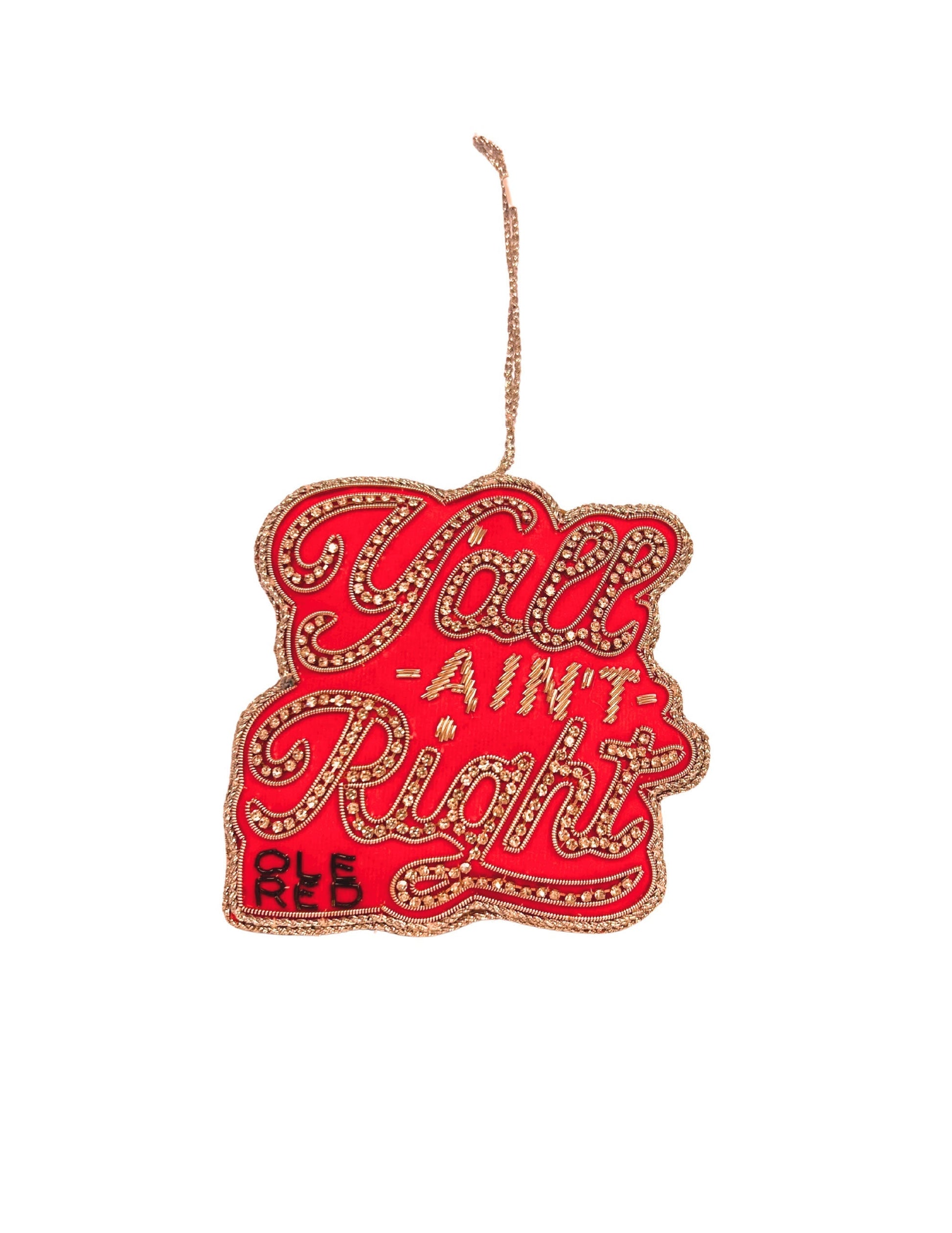 Ole Red Y’All Ain’t Right Rhinestone Ornament - NON BREAKABLES