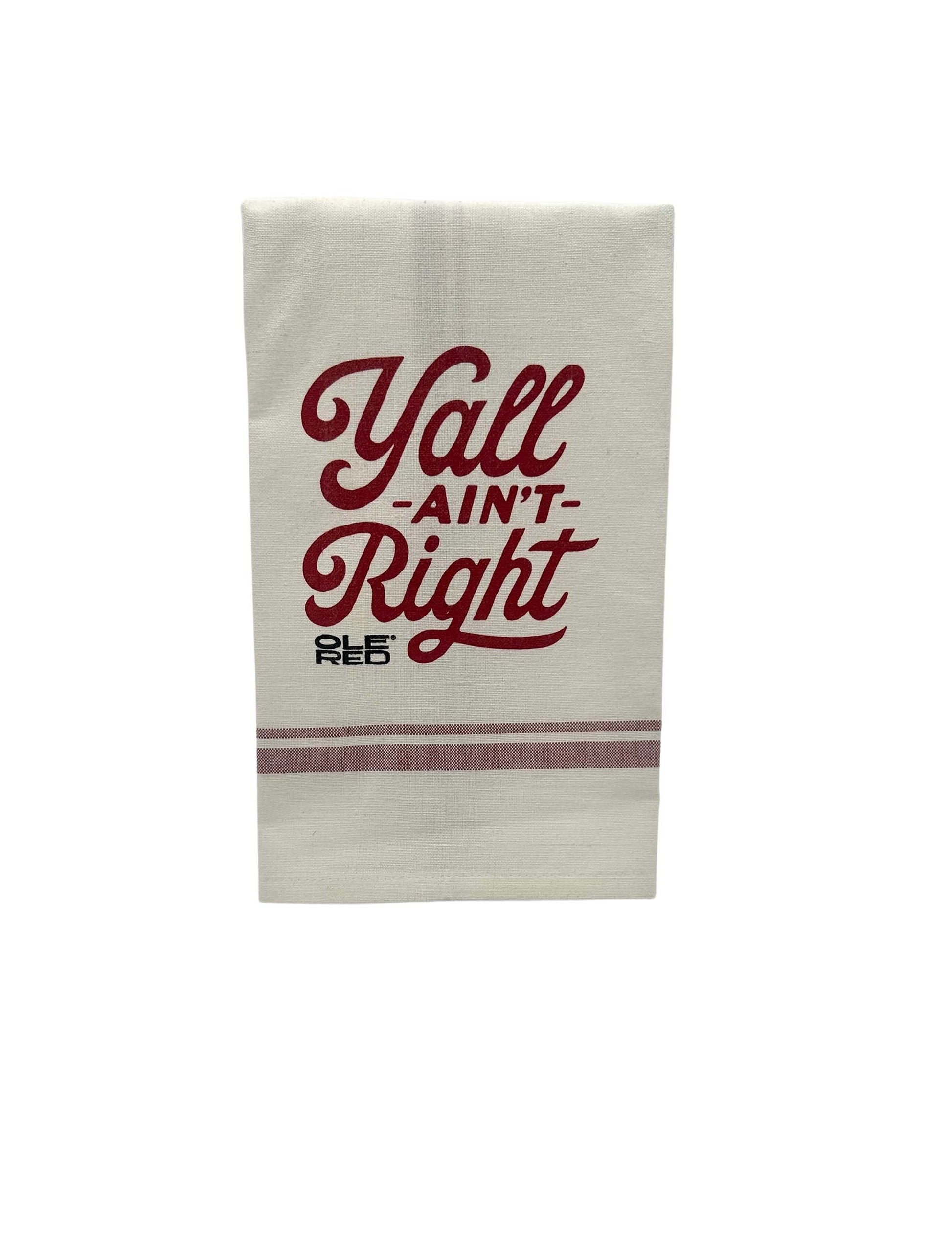 Ole Red Y’All Ain’t Right Tea Towel - KITCHEN