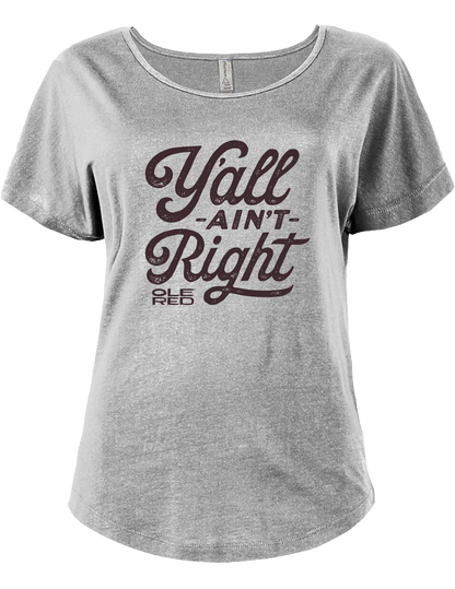 Ole Red Y’all Ain’t Right Women’s T-Shirt - S/S