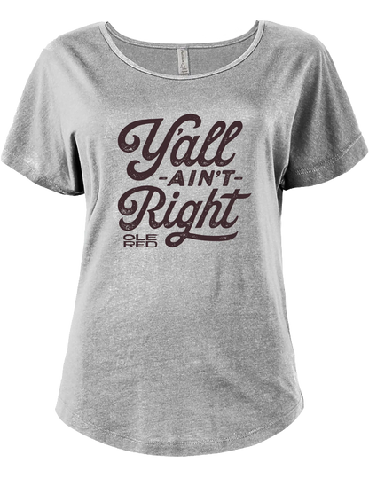Ole Red Y’all Ain’t Right Women’s T-Shirt - S/S