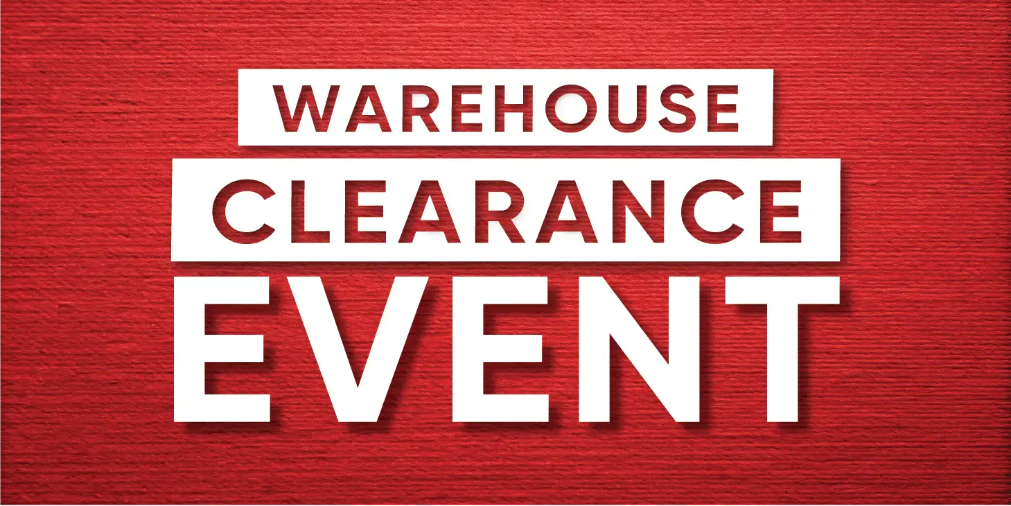Red textured background with bold white and maroon ’warehouse clearance event’ text.