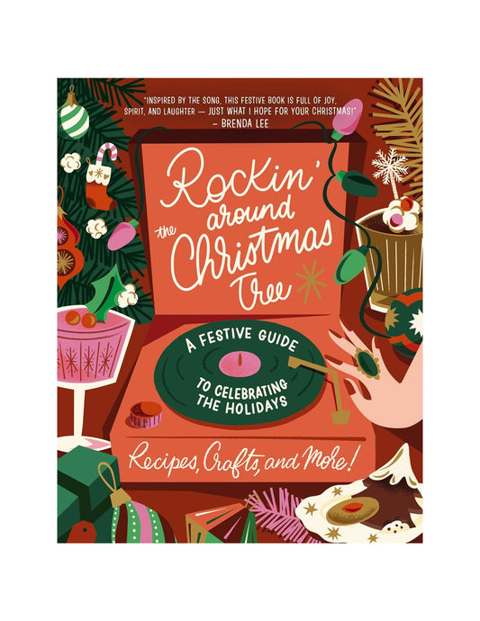 Rockin’ Around the Christmas Tree: A Festive Guide to Celebrating the Holidays (Recipes Crafts and More!) - MISC BOOKS