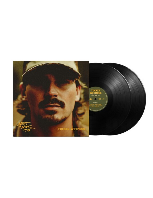 Tucker Wetmore: What Not To LP - LPS