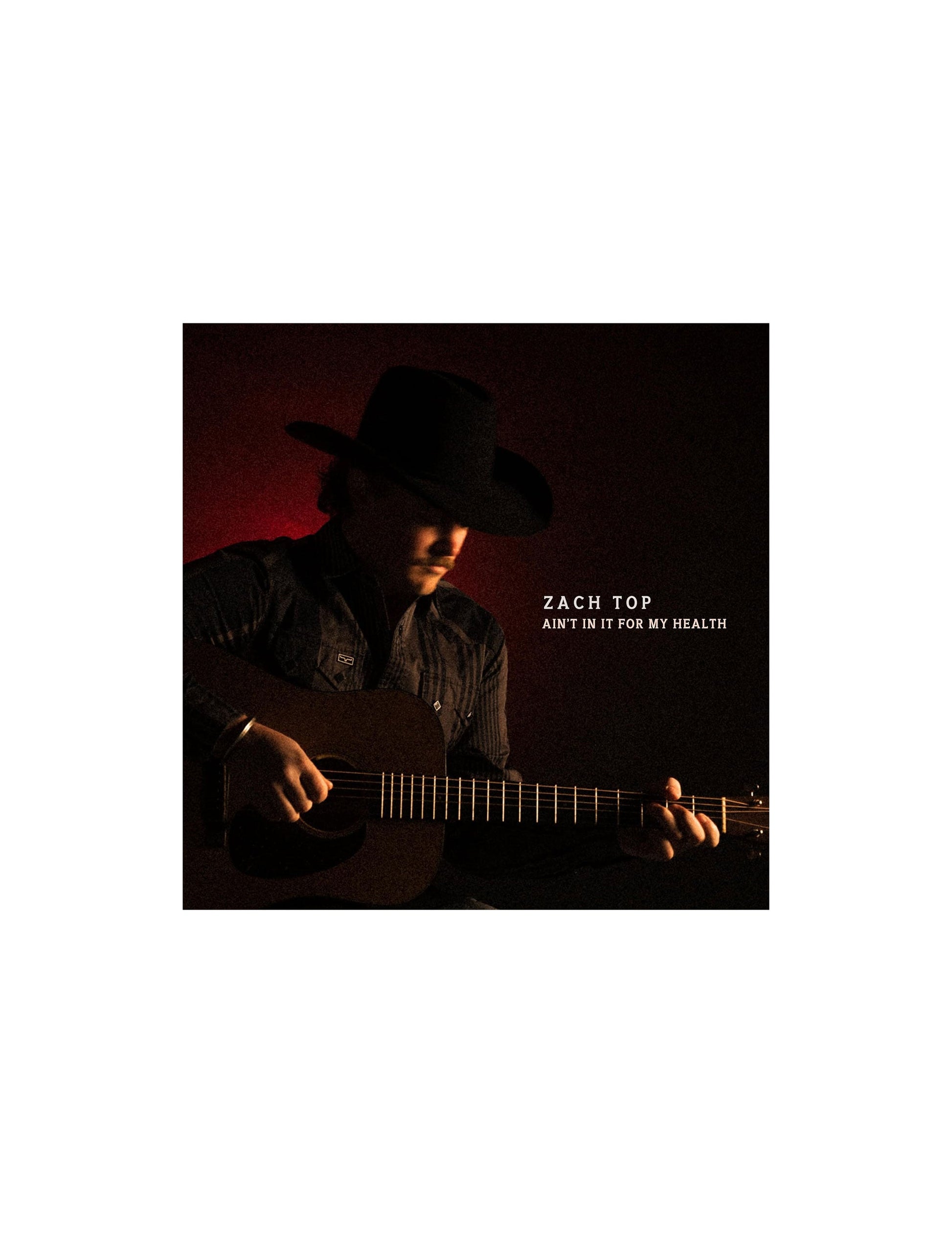 Zach Top: Ain’t In It For My Health (CD) - CDS